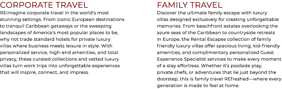 CORPORATE TRAVEL REimagine corporate travel in the world’s most stunning settings. From iconic European destinations ...