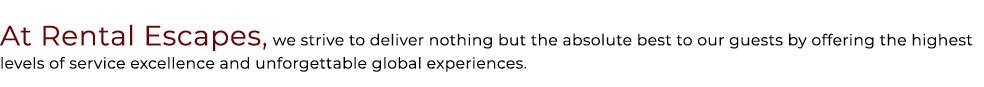At Rental Escapes, we strive to deliver nothing but the absolute best to our guests by offering the highest levels of...