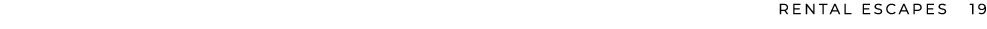 RENTAL ESCAPES 19